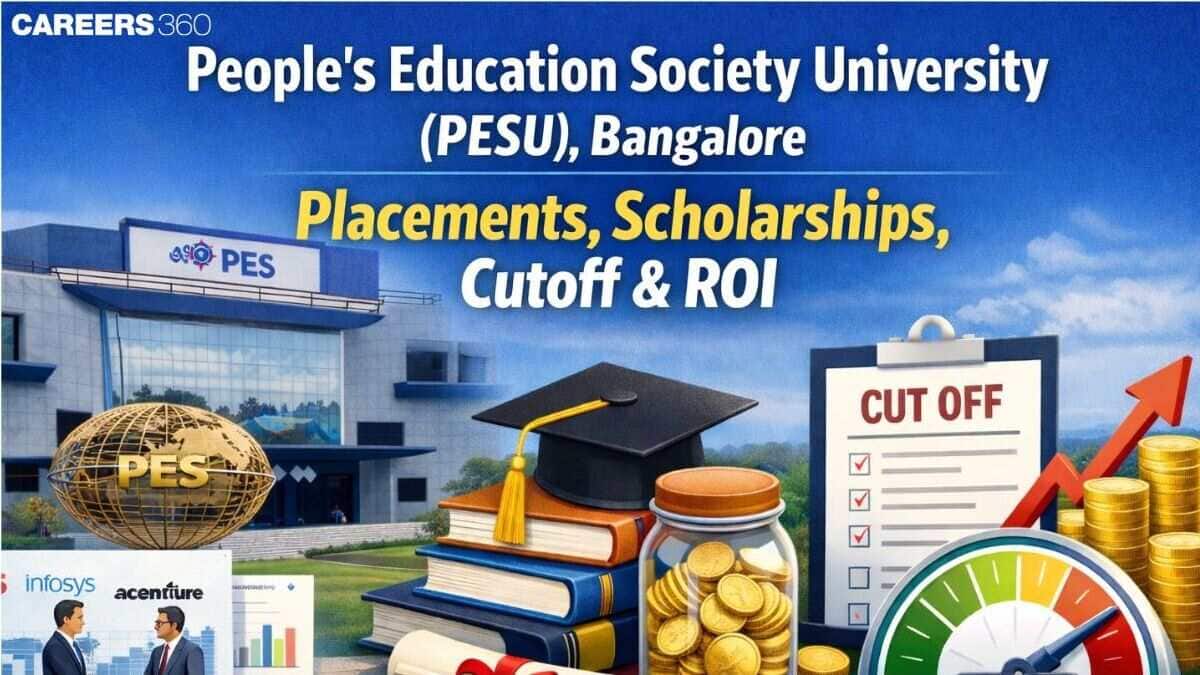 PES University Bangalore Review 2026: Placements, Scholarships, Cutoff & ROI