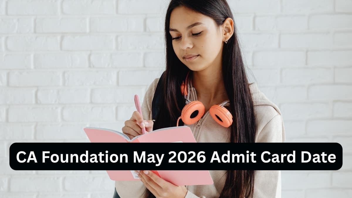 CA Foundation May 2026 Admit Card Date: ICAI Expected Hall Ticket Release Date