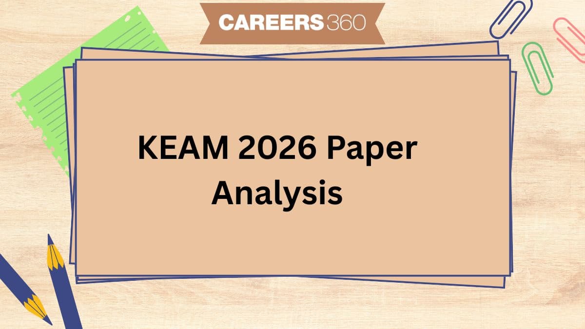 KEAM 2026 Paper Analysis: Difficulty Level, Student Reactions