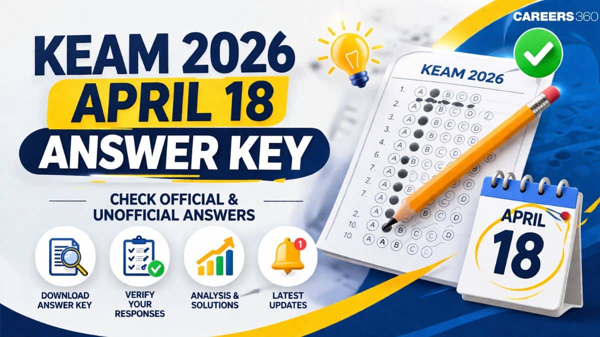 KEAM 2026 April 18 Answer Key: Download Solutions PDF, Check Paper Analysis