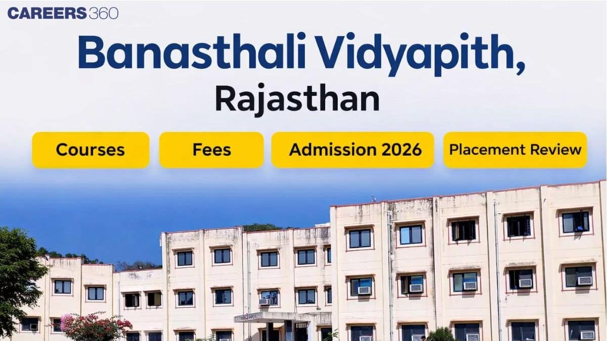 Banasthali Vidyapith, Rajasthan: Courses, Fees, Admission 2026 & Placement Review