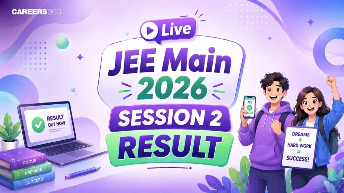 JEE Main 2026 Session 2 Result Live Updates - How to Download Scorecard