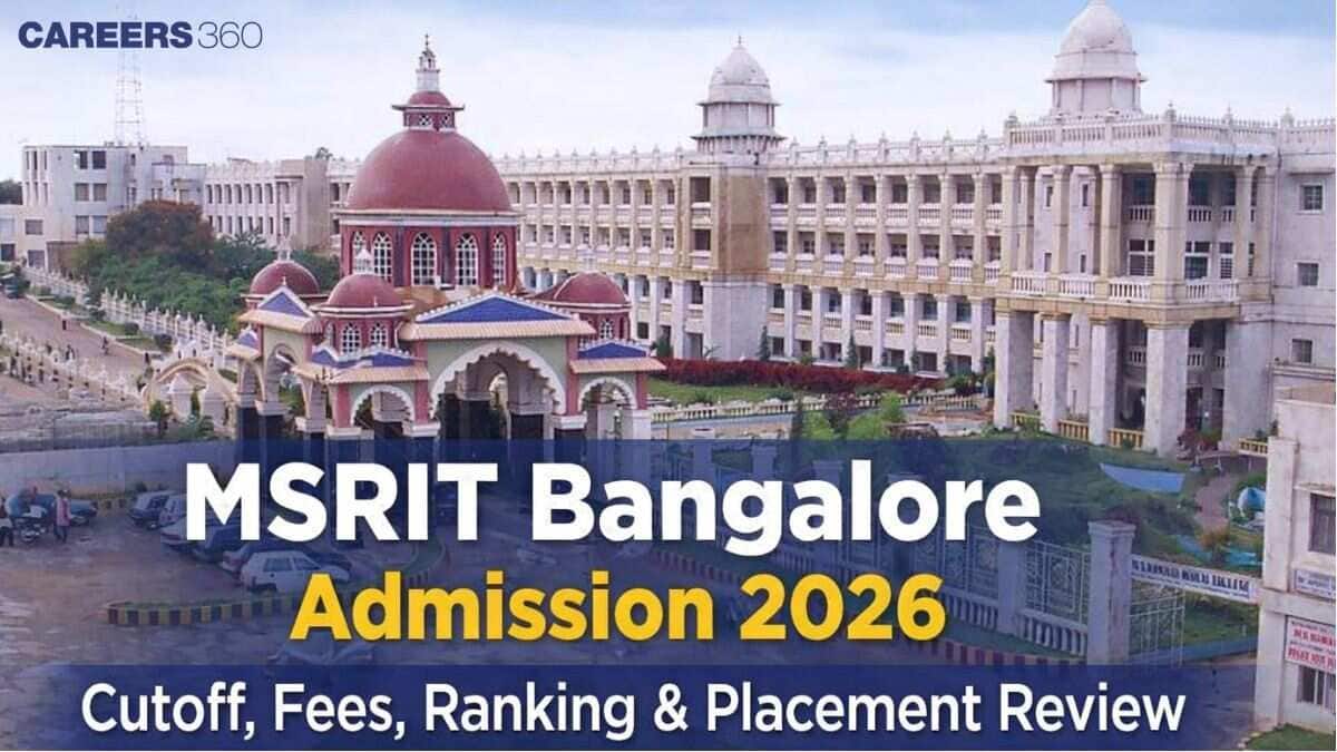 MSRIT Bangalore: Admission 2026, Cutoff, Fees, Ranking & Placement Review
