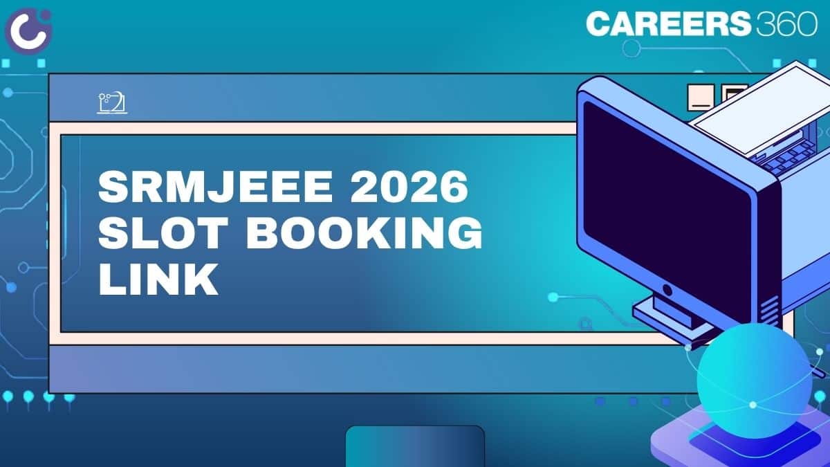 SRMJEEE 2026 Slot Booking OTBS Link Out at srmist.edu.in