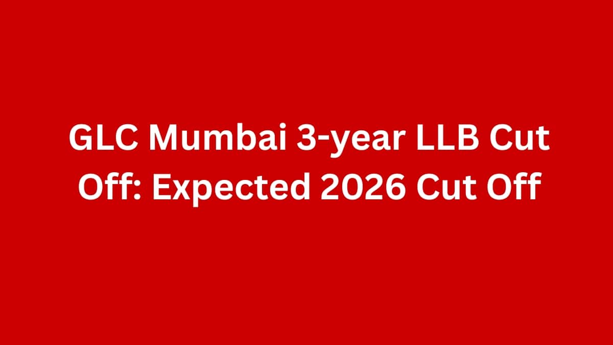 GLC Mumbai 3-year LLB Cut Off: Expected 2026 Cut Off