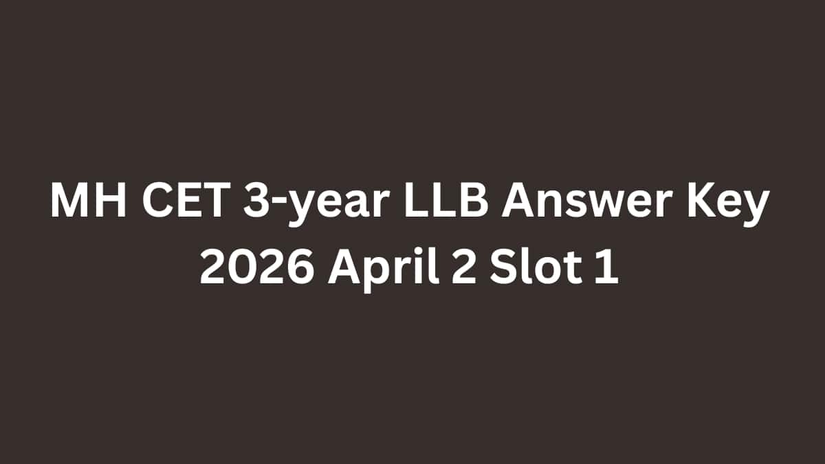 MH CET 3-year LLB Unofficial Answer Key 2026 (OUT) April 2 Slot 1: Download PDF
