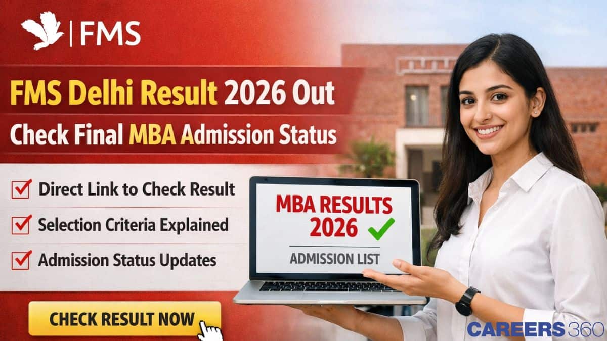 FMS Delhi Result 2026 OUT: Check Final MBA Admission Status, PI Result Direct Link & Next Steps