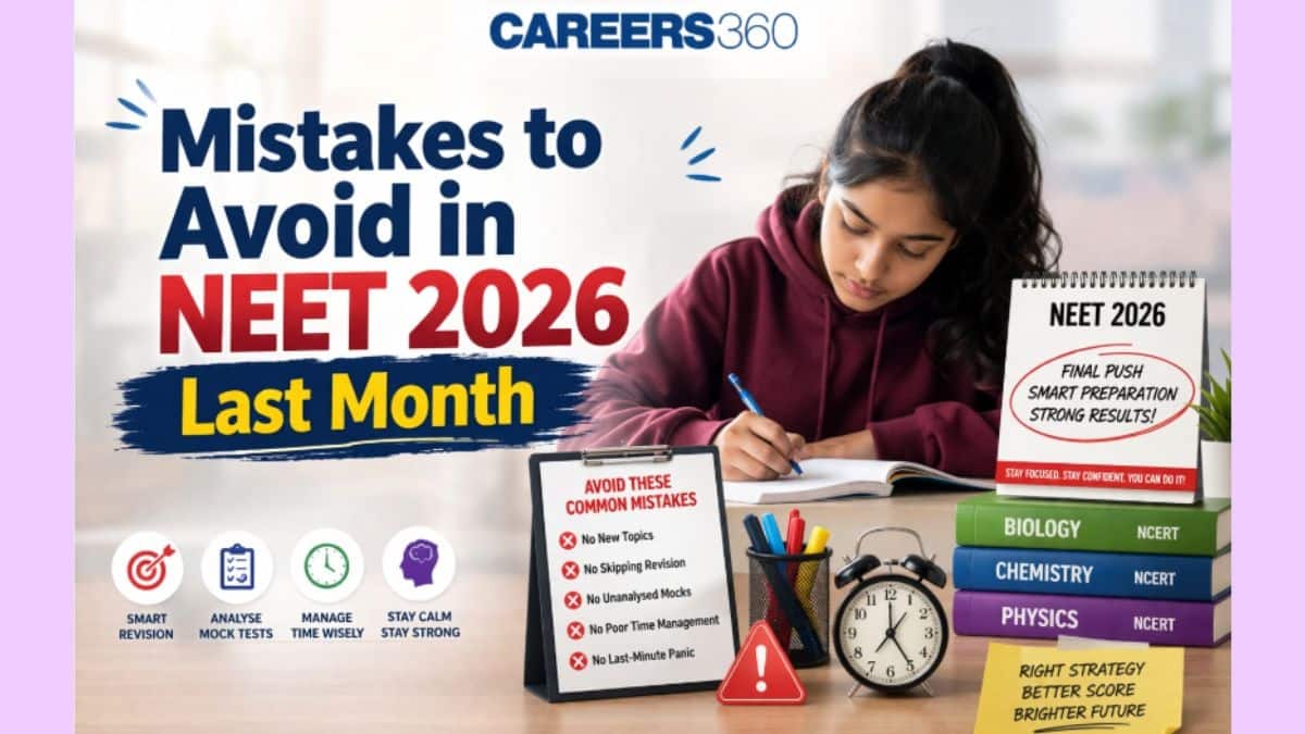 Mistakes to Avoid in NEET 2026 Last Month