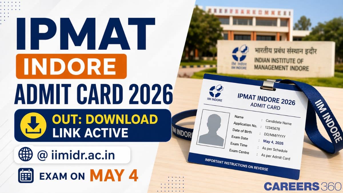 IPMAT Indore 2026 Admit Card Out: IPM Admit Card Download Link Active @iimidr.ac.in, Exam on May 4