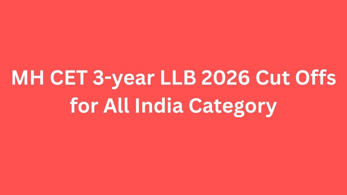 MH CET 3-year LLB 2026 Cut Offs for All India Category