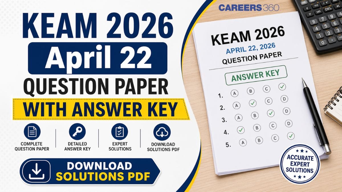 KEAM 2026 April 22 Question Paper with Answer Key: Download Solutions PDF