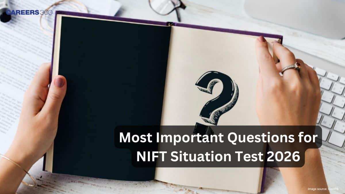 Most Important Questions for NIFT Situation Test 2026