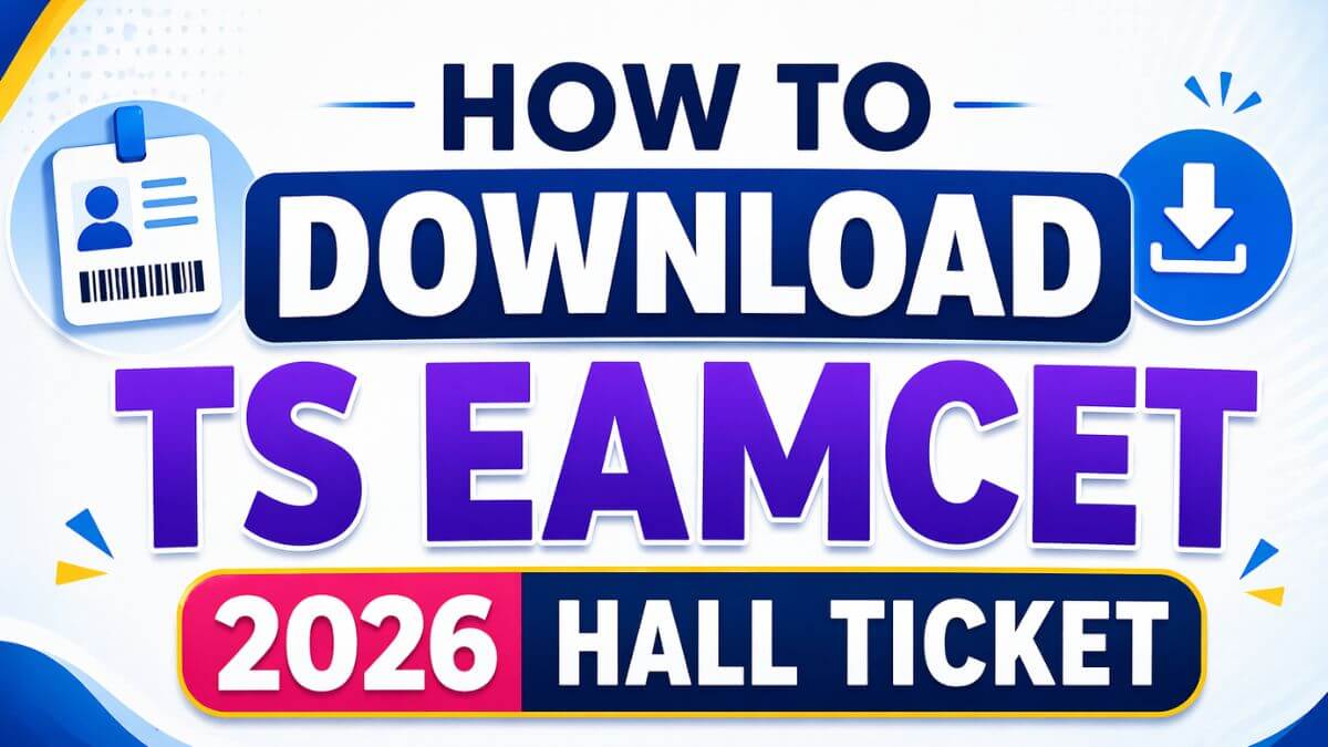 How to Download TS EAMCET 2026 Hall Ticket?