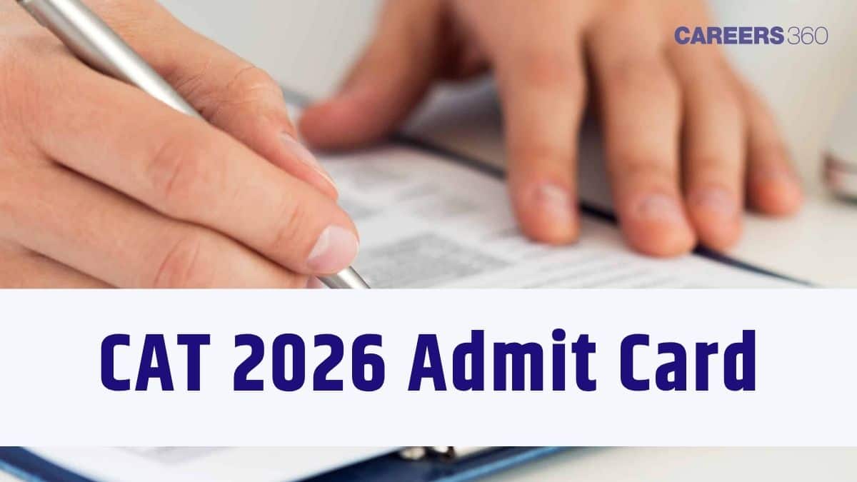 CAT 2026 Admit Card (Release Date): Download Link, Login, Steps & Guidelines