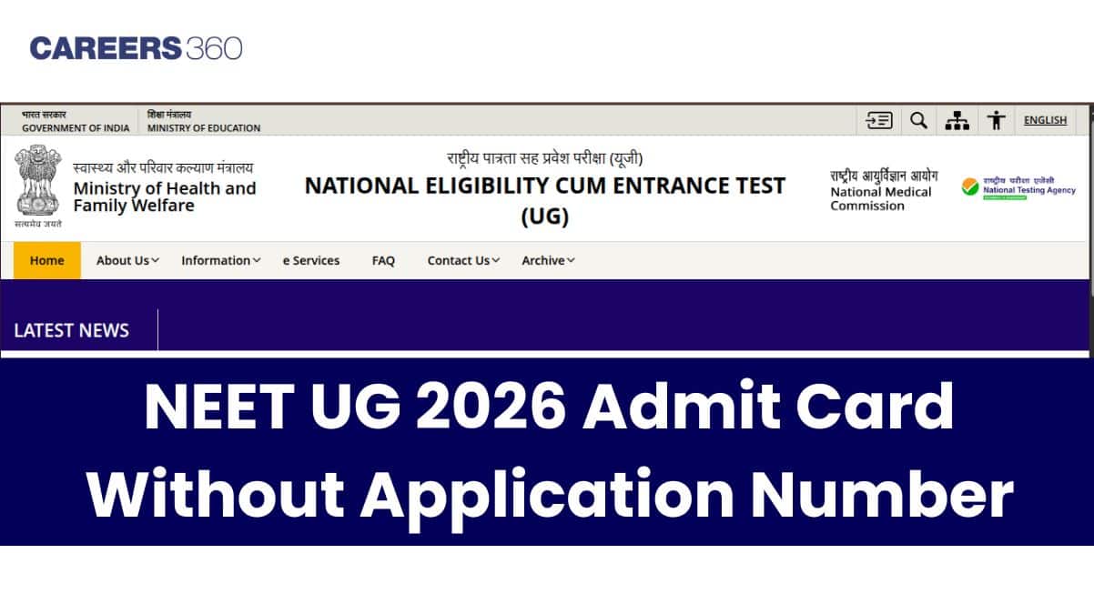 NEET UG 2026 Admit Card Without Application Number - Check Details Here