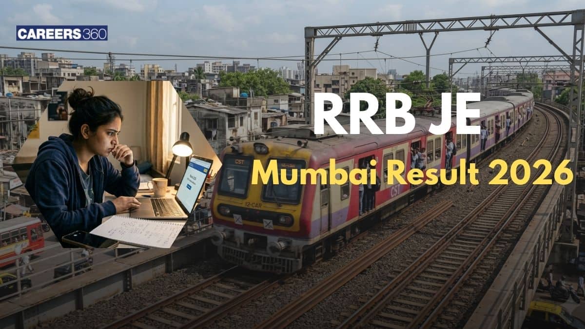 RRB JE Mumbai Result 2026 for CBT - Check Scorecard, Final Result, Cutoff Marks