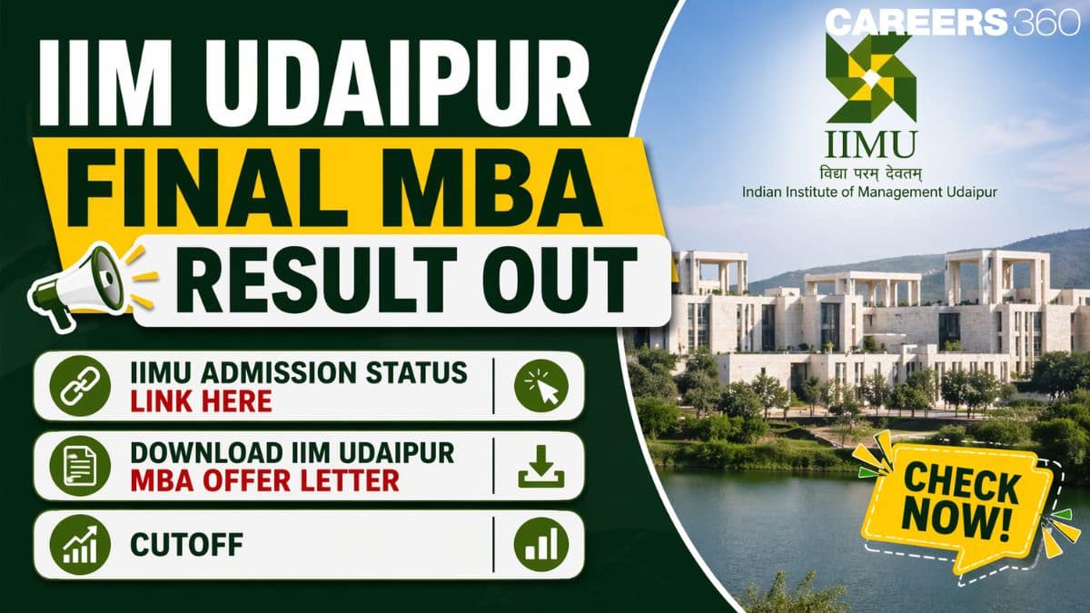 IIM Udaipur Final MBA Result OUT: IIMU Admission Status Link Here, Download IIM Udaipur MBA Offer Letter