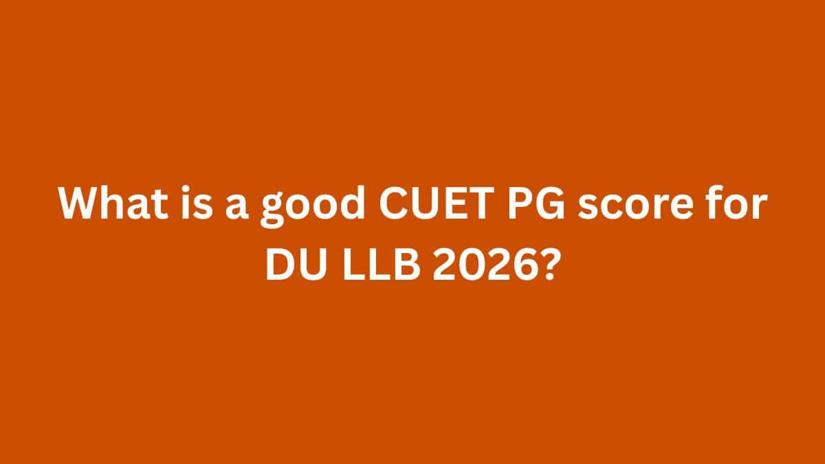 What is a good CUET PG score for DU LLB 2026?
