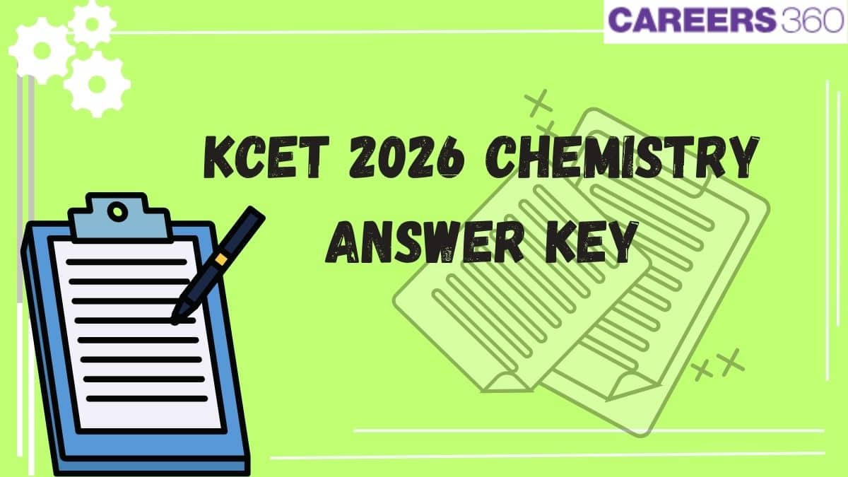 KCET 2026 Chemistry Answer Key Out at cetonline.karnataka.gov.in; Steps to Raise Objections