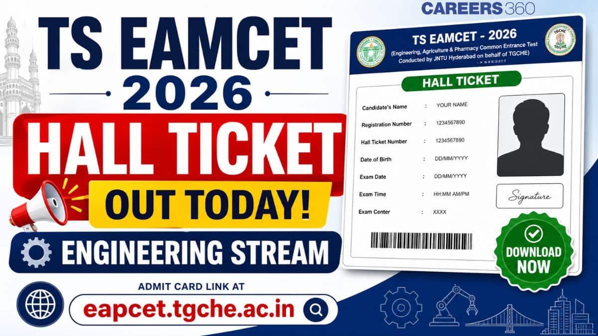 TS EAMCET 2026 Hall Ticket Out Today for Engineering Stream; Admit Card Link at eapcet.tgche.ac.in