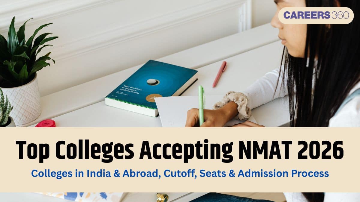 Top Colleges Accepting NMAT Score 2025 in India & Abroad - Cutoff, Seats & Admission Process