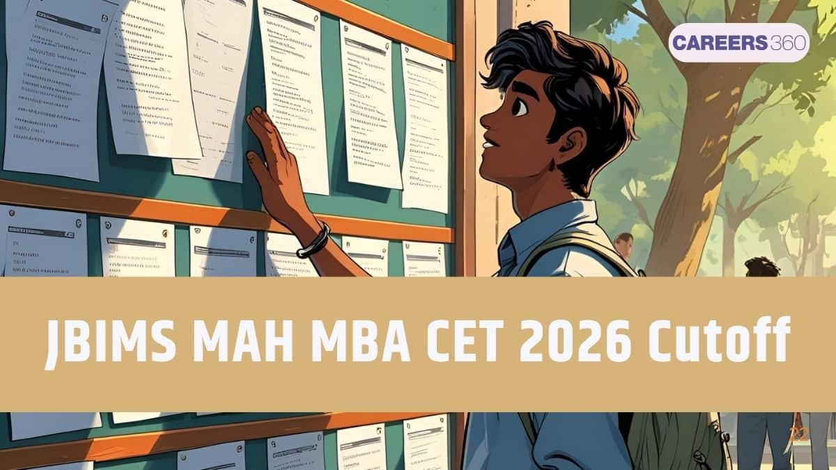 JBIMS CET Cutoff 2026 (Expected): Check MAH MBA CET Cutoff, Dates, Past Trends & Selection Process