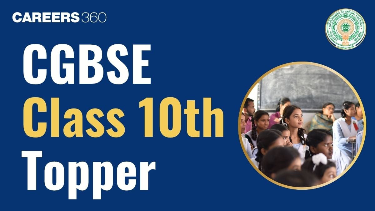 Chhattisgarh CG Board Class 10th Toppers 2026 - Check Toppers Name, Marks, Score