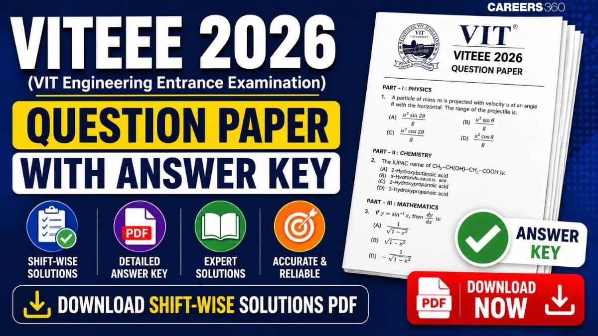 VITEEE 2026 Question Paper with Answer Key: Download Shift-wise Solutions PDF