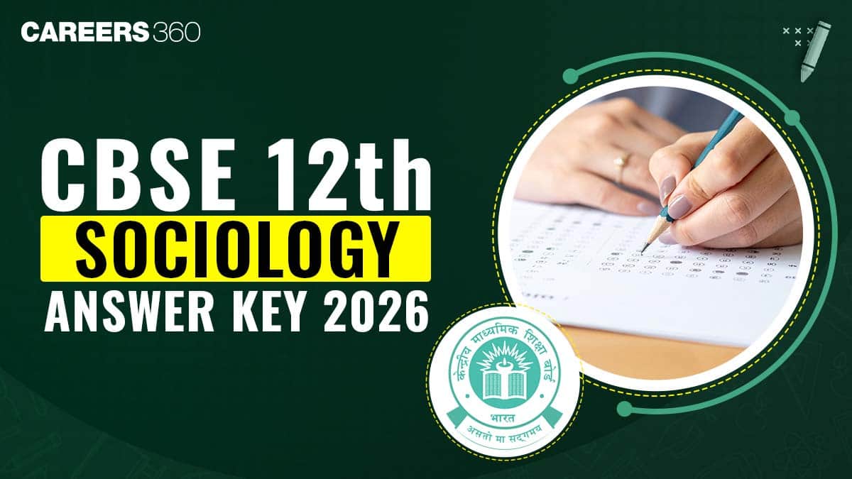 CBSE Class 12 Sociology Answer Key 2026: Download PDF, Solutions & Exam Analysis