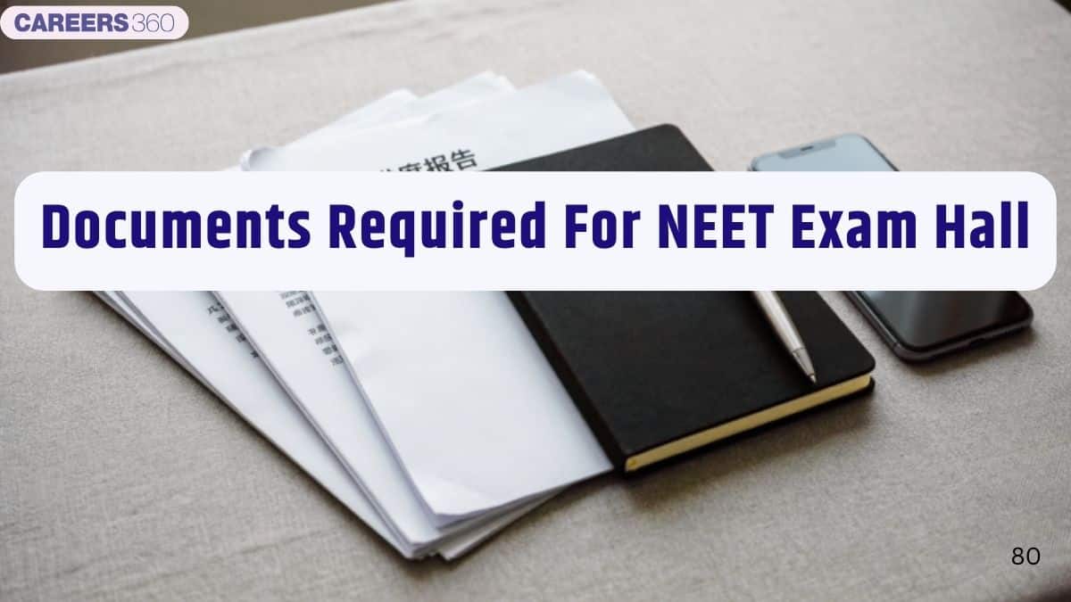 Documents Required for NEET Exam Hall 2026: Check Complete List