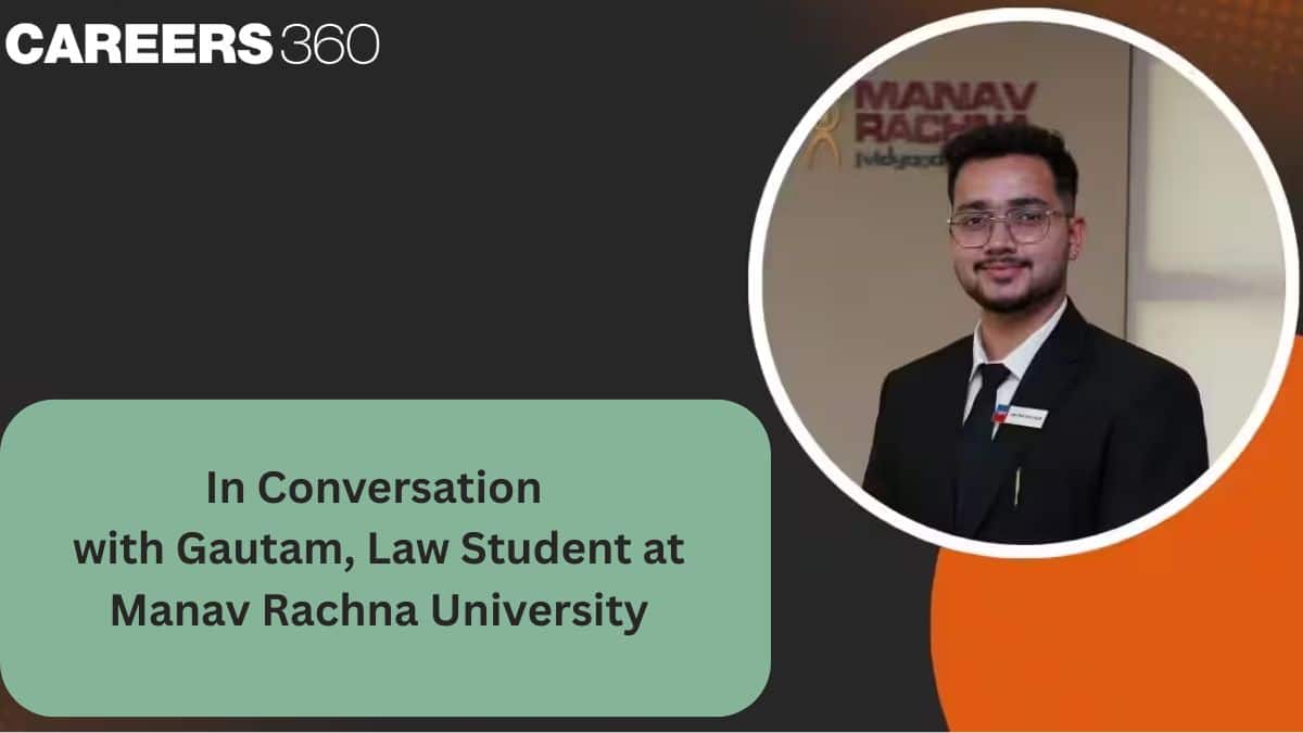 In Conversation with Gautam, Law Student at Manav Rachna University