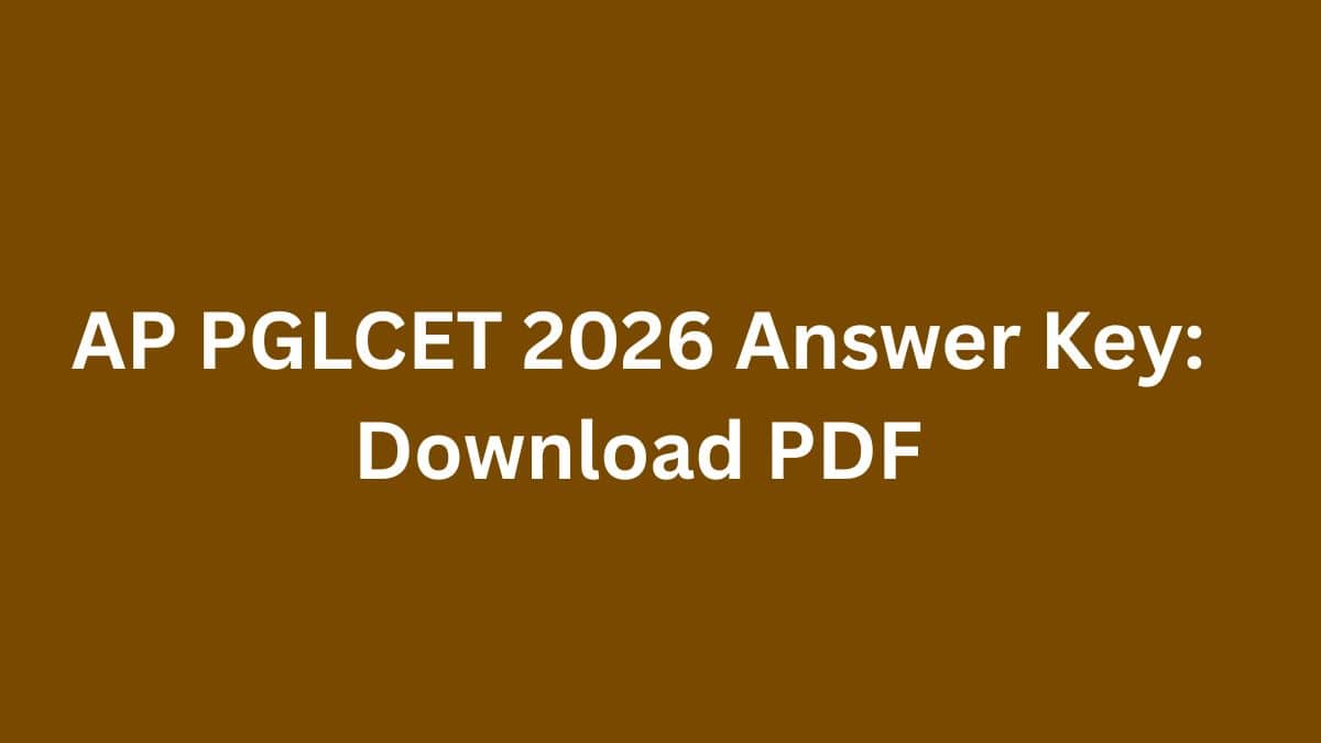 AP PGLCET 2026 Answer Key (May 7) : Download PDF