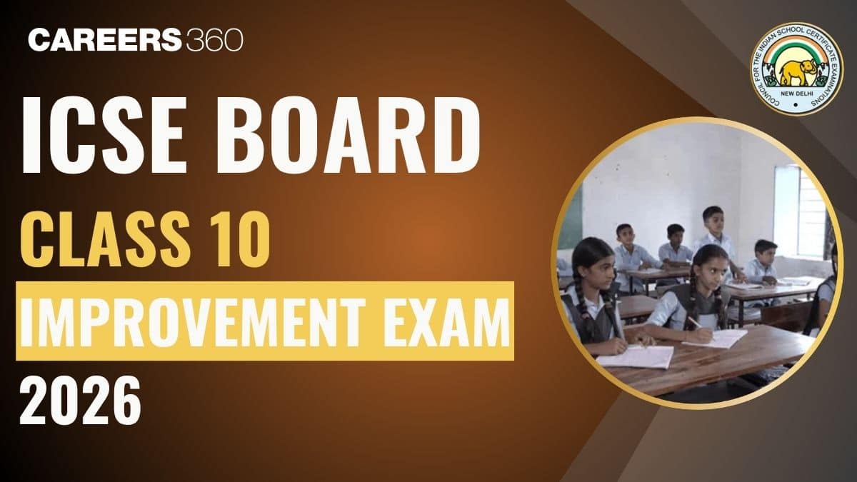 ICSE Class 10 Improvement Exam 2026 – Application, Time Table, How to Apply