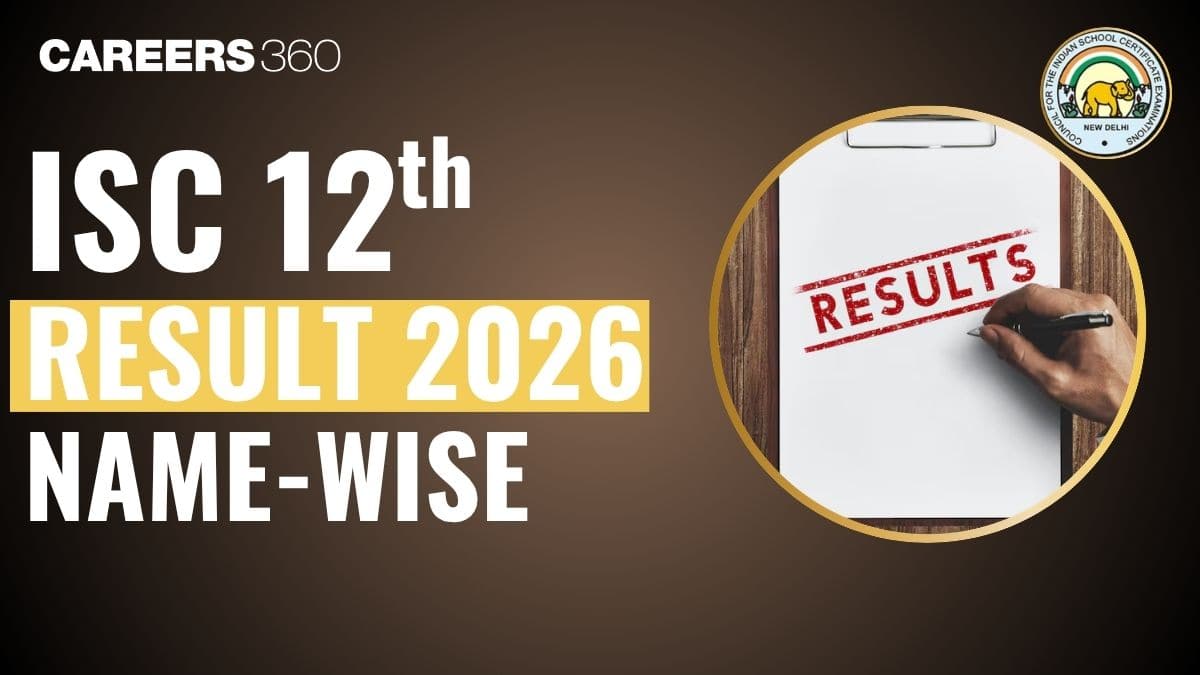 ISC 12th Result 2026 Name Wise - Check Scores Using Student's Name