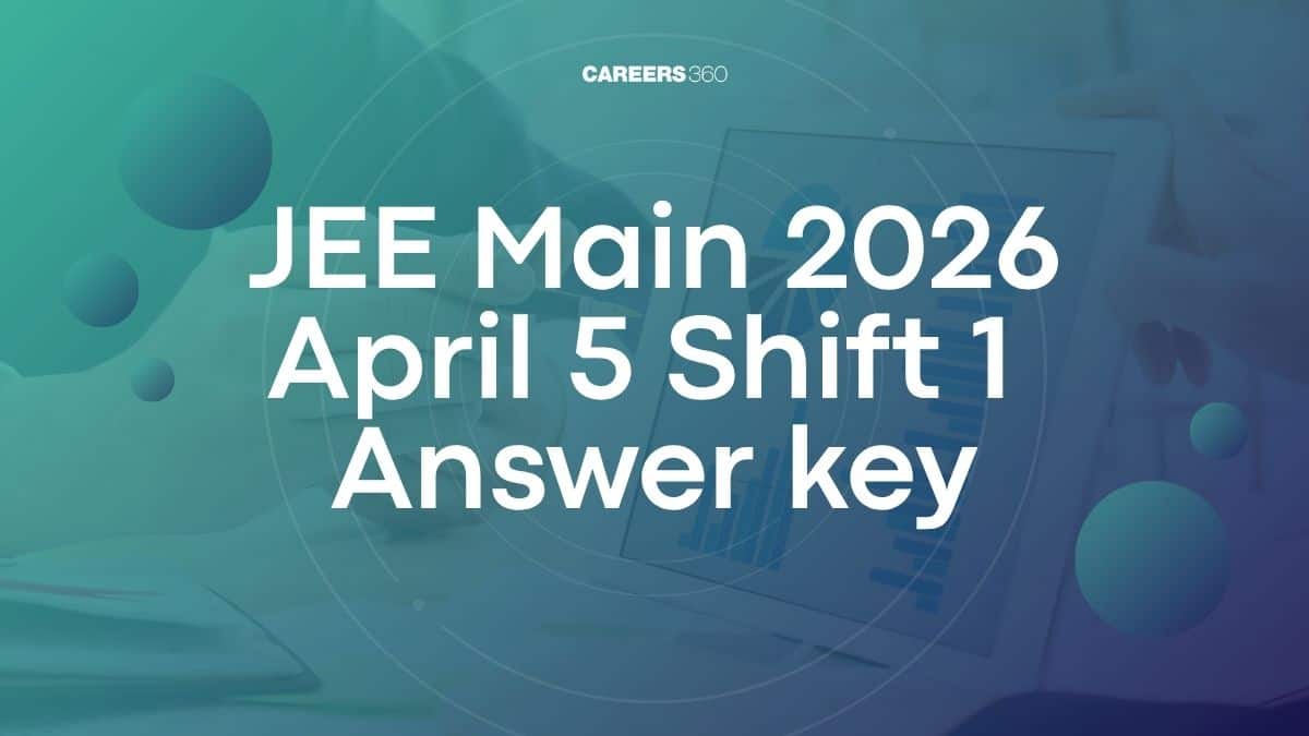 JEE Main 2026 April 5 Shift 1 Answer Key - Download PDF