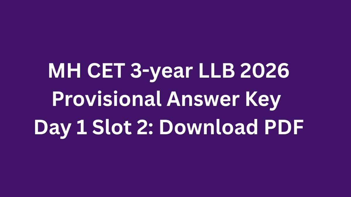 MH CET 3-year LLB 2026 Provisional Answer Key Day 1 Slot 2: Download PDF
