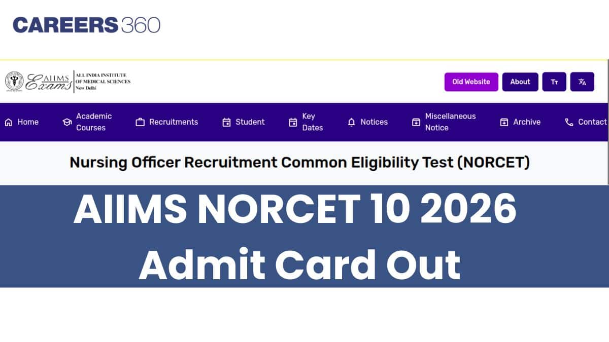 AIIMS NORCET 10 2026 Admit Card Out @aiimsexams.ac.in
