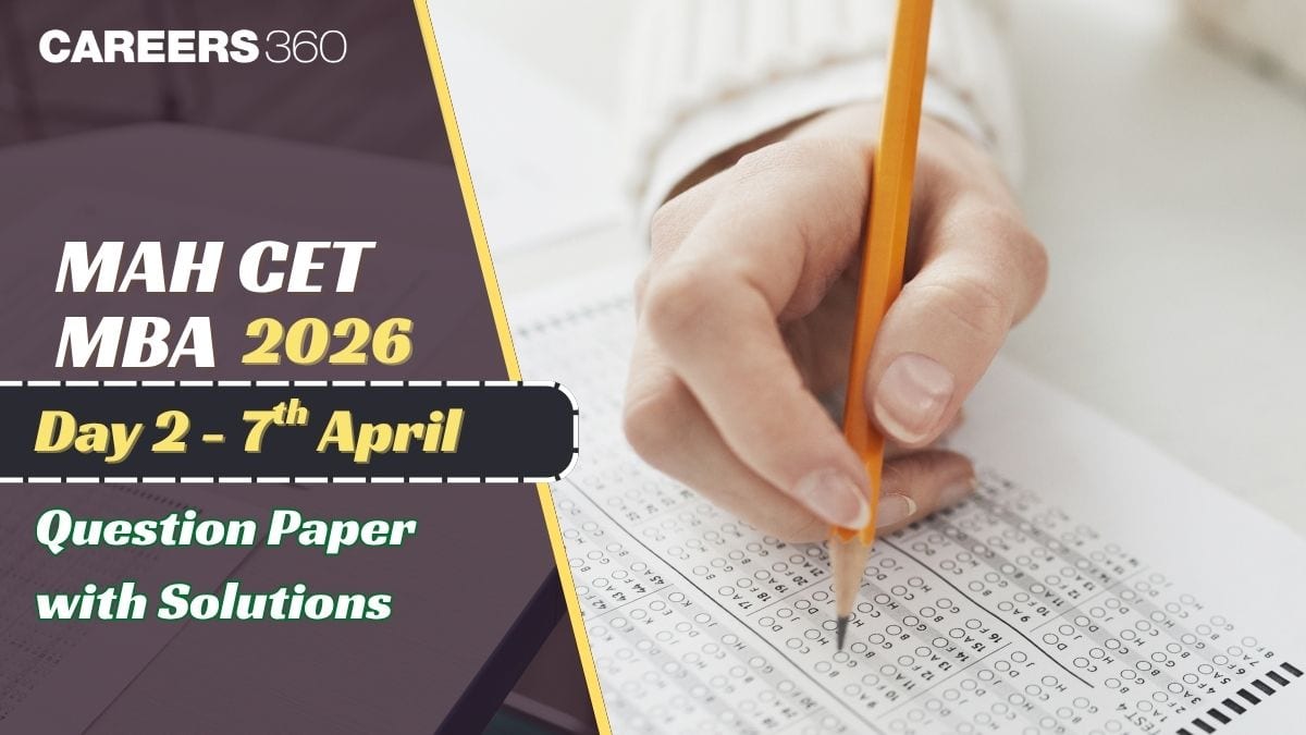 MAH MBA CET Question Paper with Solutions (7 April 2026): Shift 1 & 2 Memory-Based Questions PDF