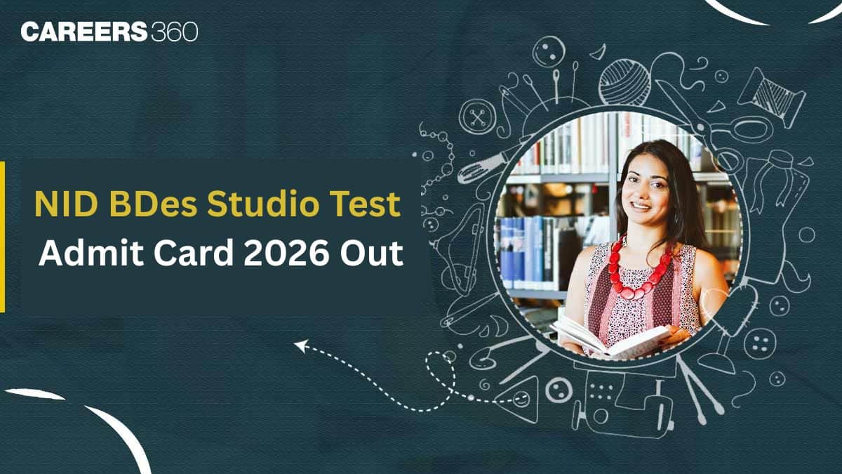 NID 2026 BDes Studio Sensitivity Test Admit Card Out, Download Now