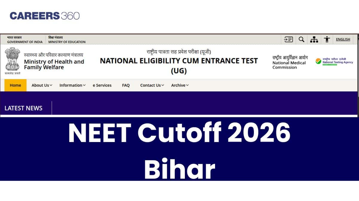 Bihar NEET Cut off 2026: MBBS & BDS Colleges Cutoff List & Qualifying Marks