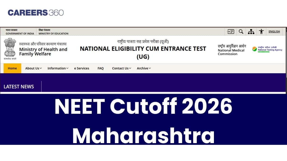 Maharashtra NEET Cut off 2026: MBBS and BDS Colleges Cutoff List