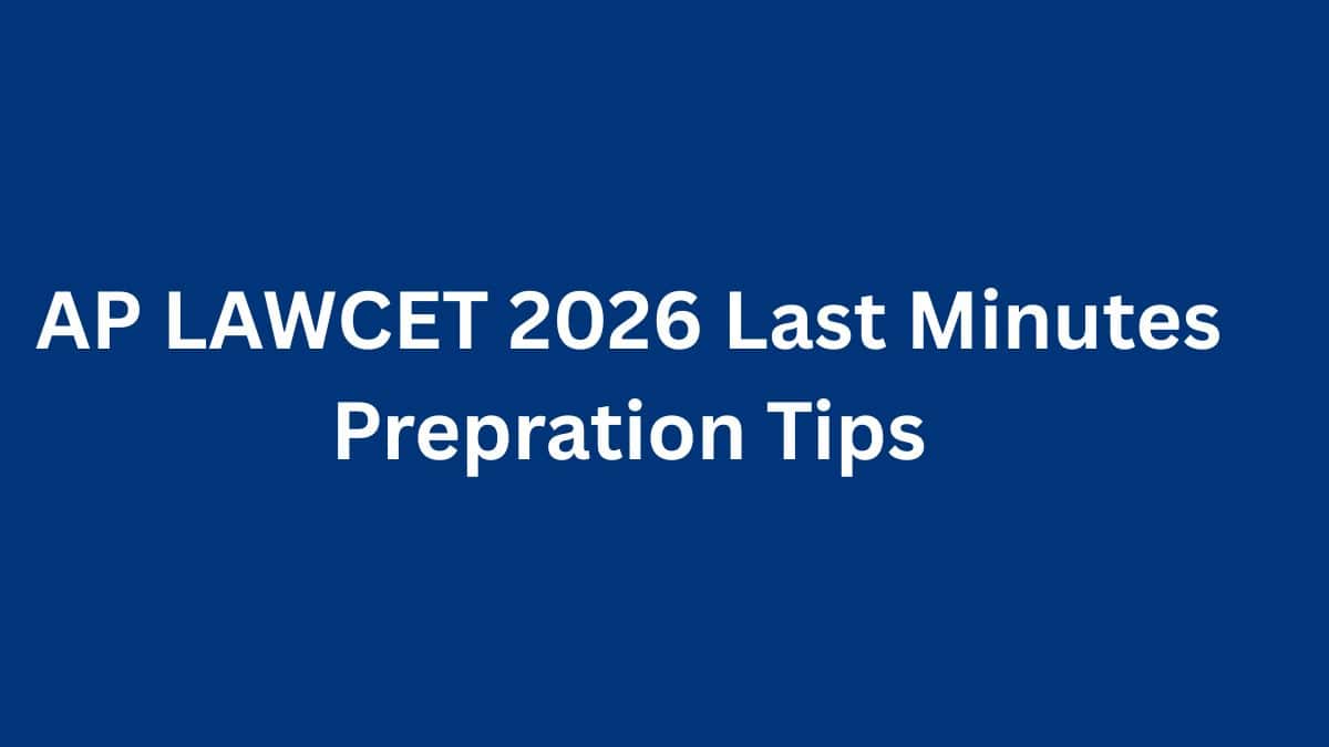 AP LAWCET 2026 Last Minutes Prepration Tips