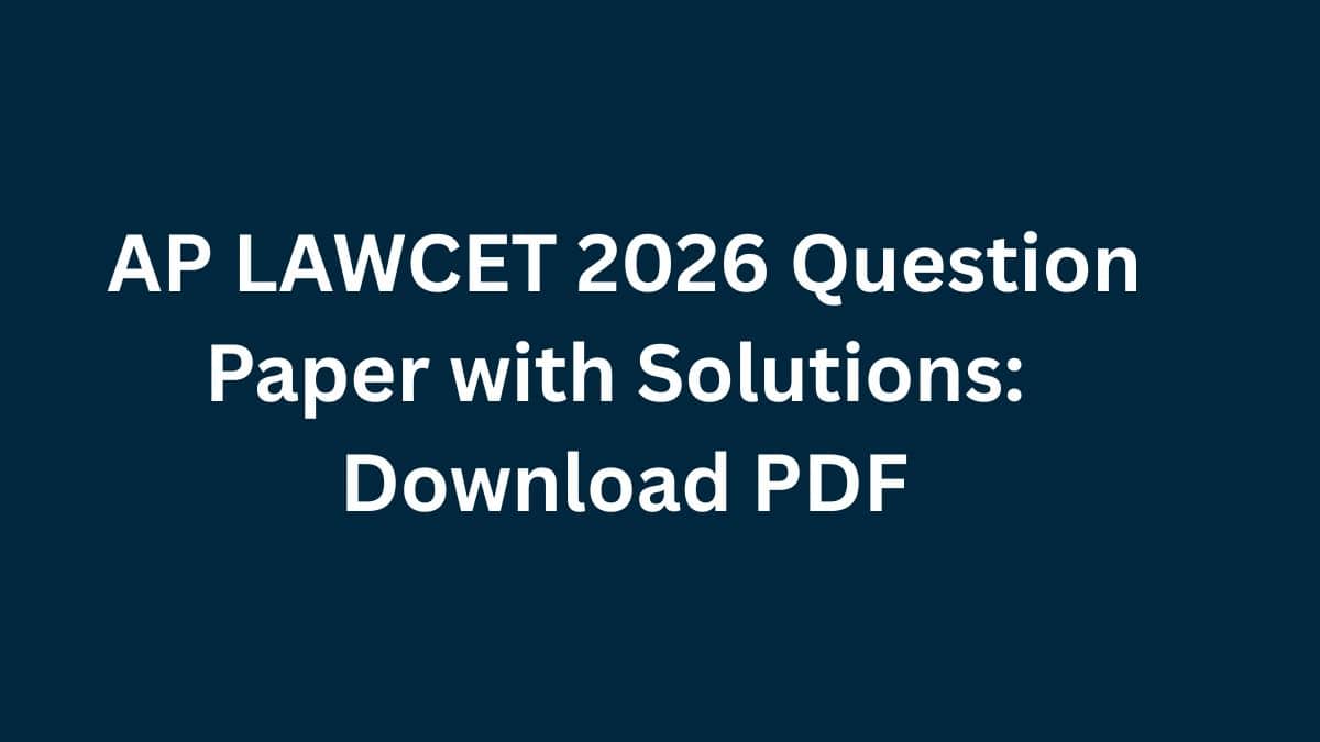 AP LAWCET 2026 Question Paper with Solutions: Download PDF