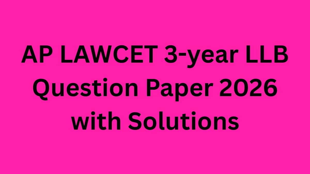AP LAWCET 3-year LLB Question Paper 2026 with Solutions: Download PDF