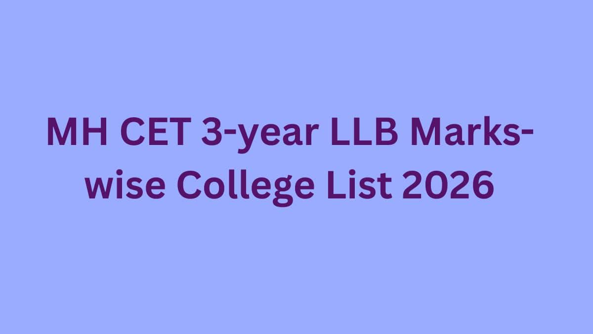 MH CET 3-year LLB Marks-wise College List 2026