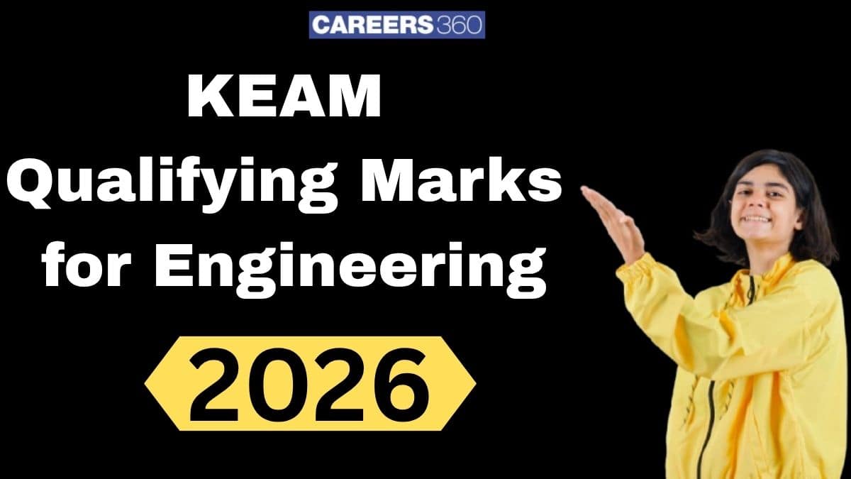KEAM 2026 Qualifying Marks for Engineering Admission - Category-Wise Criteria