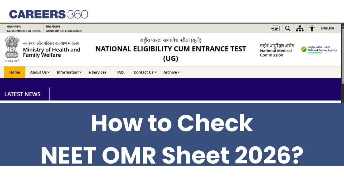 How to Check NEET OMR Sheet 2026? Step By Step Guide Available, Link OUT