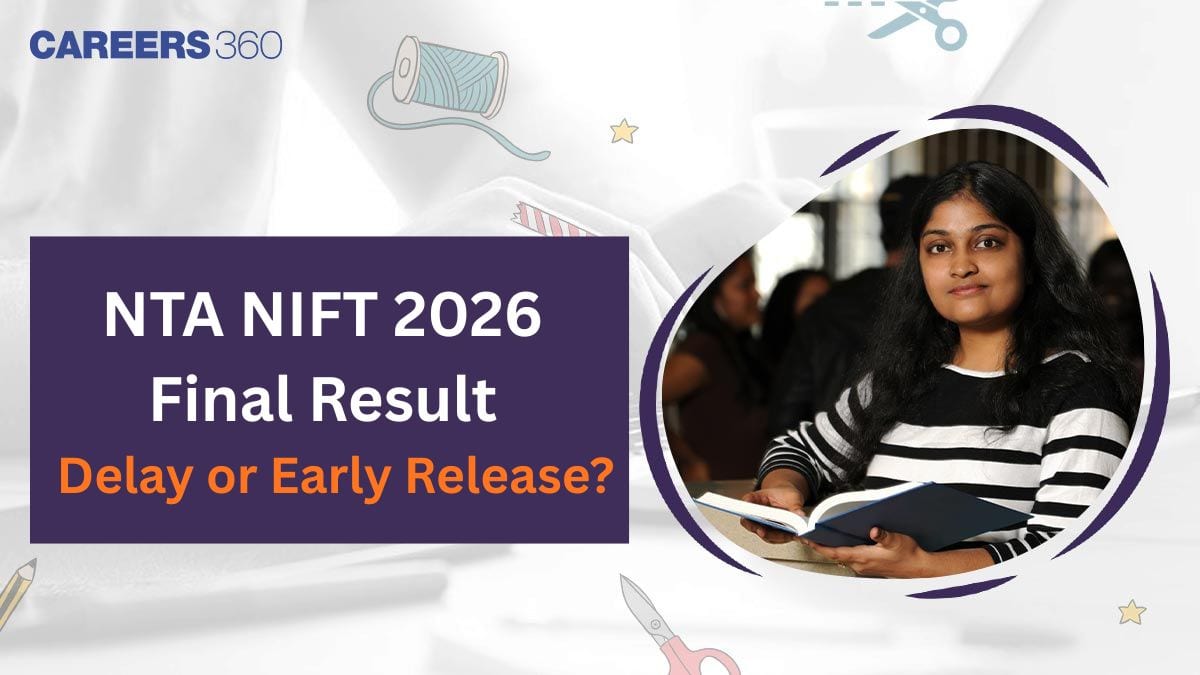 NTA NIFT Final Result 2026 Delay or Early Release? Check Latest Updates After Situation Test