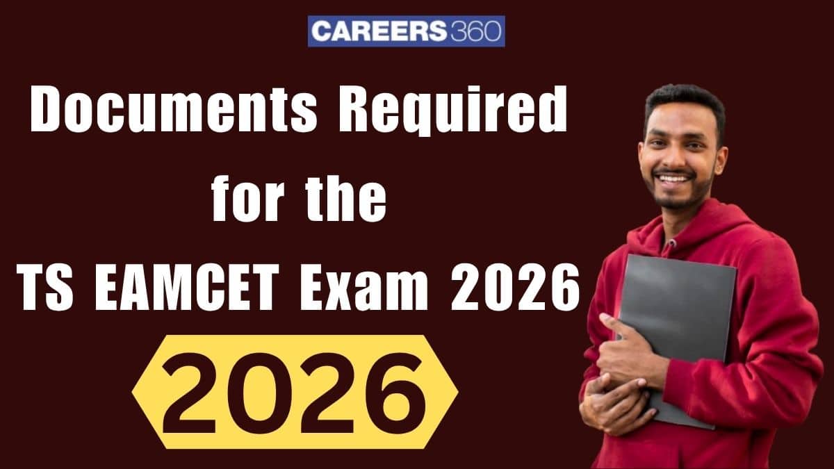 Documents Required for TS EAMCET 2026: Checklist and Guidelines