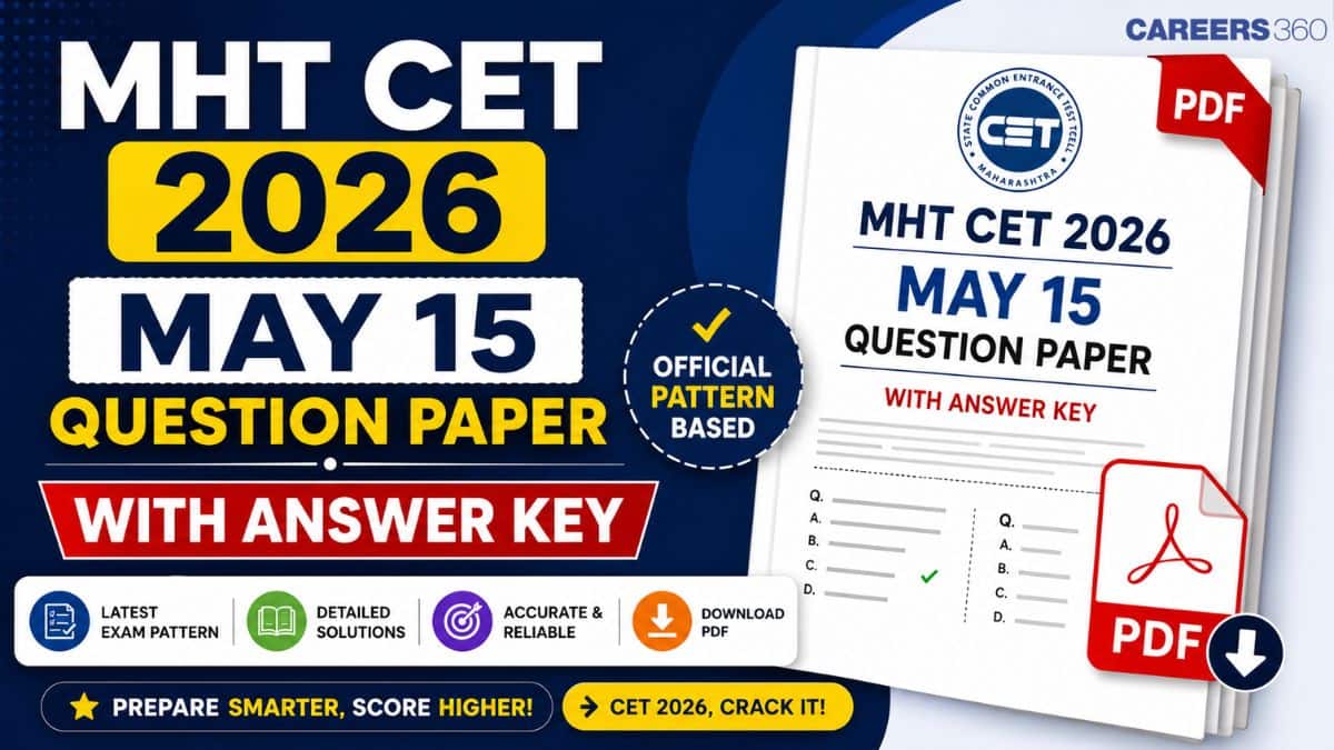 MHT CET 2026 May 15 Question Paper and Answer Key with Solutions PDF